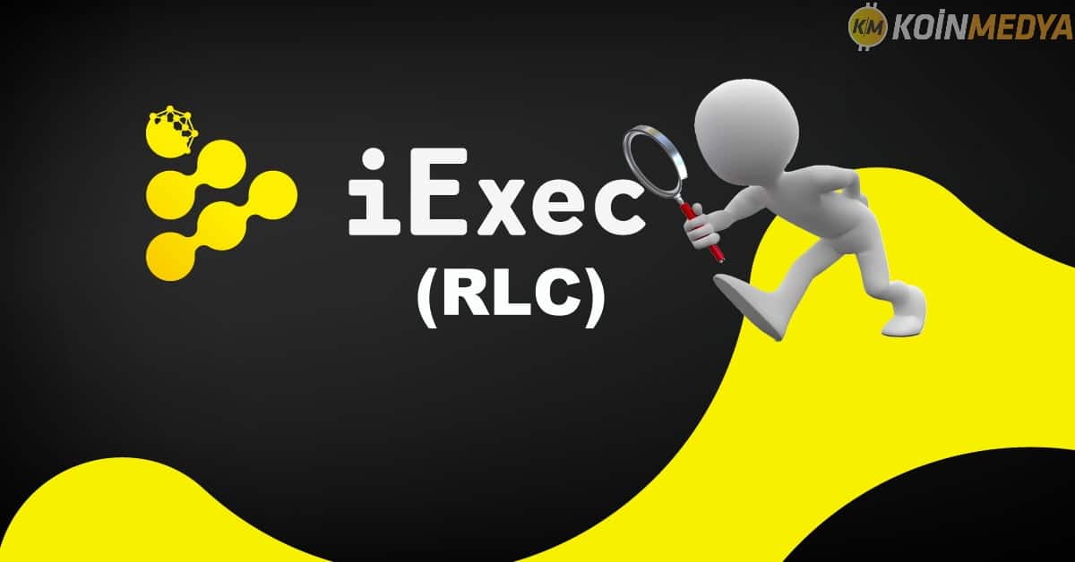 Güncel IExec RLC coin rehberi: RLC coin nedir? RLC coin-haber-yorum