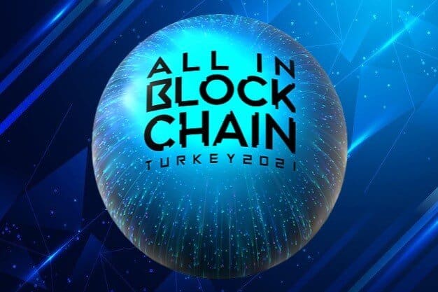 Türkiye’nin en kapsamlı blockchain ve kripto para konferansı “” All in Blockchain” başlıyor!