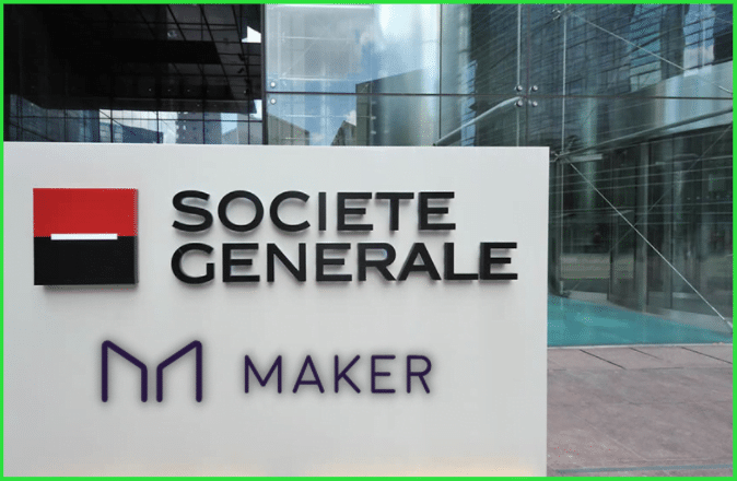 MakerDAO ve Ünlü Fransız bankası Societe Generale kripto dünyası tarihine geçti!
