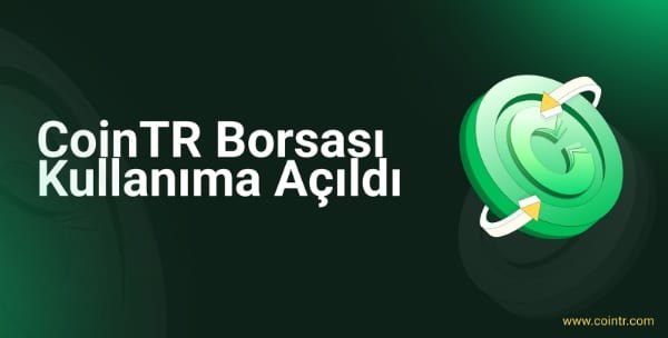 Türkiye’nin Yeni Kripto Para Borsası CoinTR, Uzman Ekibi ile Hizmete Açıldı